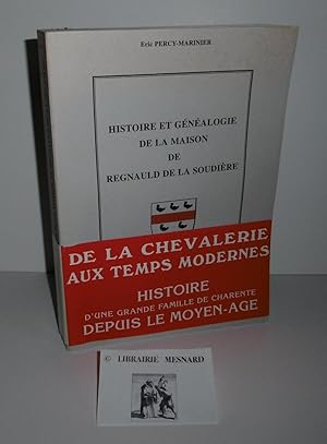 Histoire et généalogie de la maison Regnauld de la Soudière. PSR éditions. La Roche-Rigault 1995.