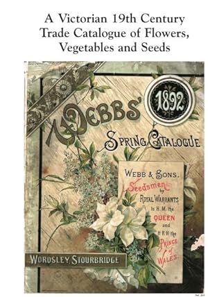 A VICTORIAN 19TH CENTURY TRADE CATALOGUE OF FLOWERS, VEGETABLES AND SEEDS.