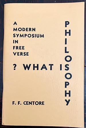 What is Philosophy: A Modern Symposium in Free Verse