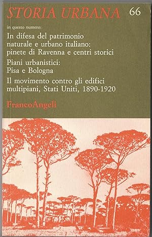 STORIA URBANA. N 66 gennaio/marzo 1994. In difesa del patrimonio naturale e urbano italiano: pine...