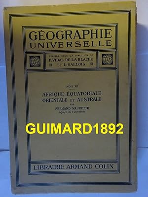 Géographie universelle tome 12 Afrique équatoriale orientale et australe