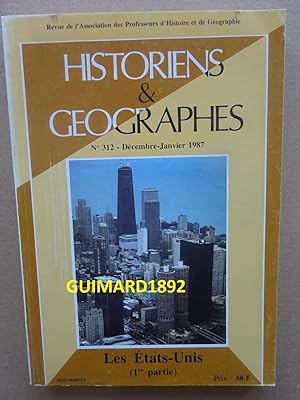 Historiens et géographes n°312 décembre-janvier 1987 Les États-Unis (1re partie)