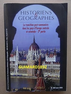 Historiens et géographes n°382 mars 2003 La transition post-communiste dans les pays d'Europe cen...