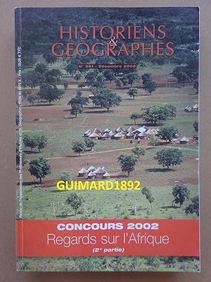 Historiens et géographes n°381 décembre 2002 Regards sur l'Afrique (2e partie)