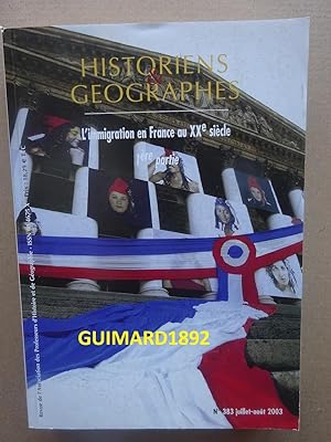 Historiens et géographes n°383 Juillet-août 2003 L'immigration en France au XXe siècle. 1re partie