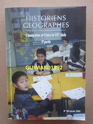 Historiens et géographes n°385 janvier 2004 L'immigration en France au XXe siècle. 3e partie