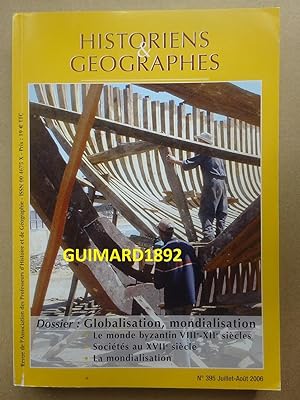 Historiens et géographes n°395 Juillet-août 2006 Globalisation, mondialisation