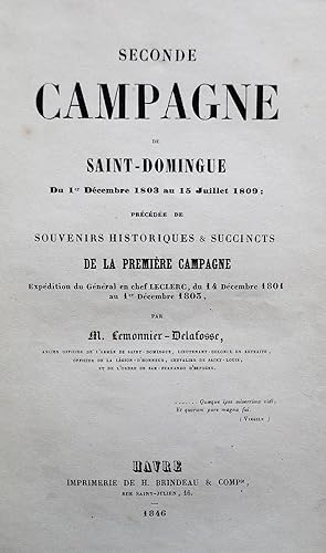 Seconde campagne de Saint-Domingue du 1er décembre au 15 juillet 1809.