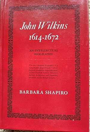 John Wilkins, 1614-1672, An Intellectual Biography.