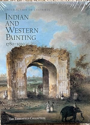 Interaction of cultures : Indian and Western painting 1780-1910 ; The Ehrenfeld Collection [still...