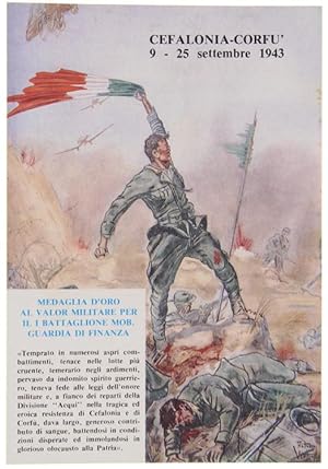 CEFALONIA-CORFU' 9 - 25 settembre 1943. MEDAGLIA D'ORO al V.N. per il I BATTAGLIONE MOB. GUARDIA ...