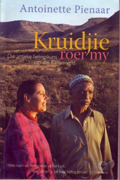 Kruitjie Roer My - Die Antieke Helingskuns van die Karoo-veld