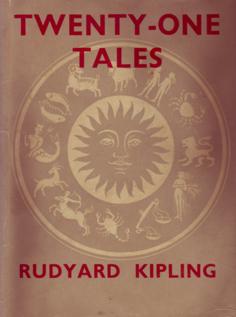 Twenty-one Tales: Selected from the Works of Rudyard Kipling