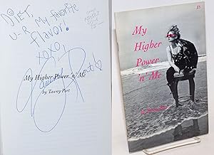 My Higher Power 'n' Me [inscribed and signed]