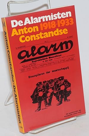 De Alarmisten 1918-1933: politieke teksten, gedichten, essays en tekeningen uit de anarchistische...
