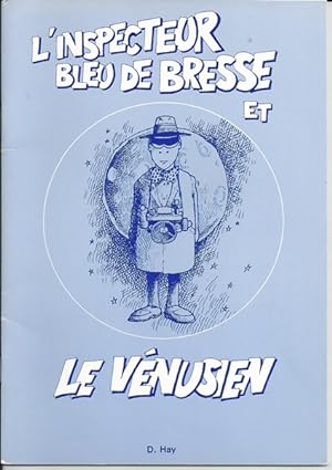 L'Inspecteur Bleu de Bresse et Le Venusien