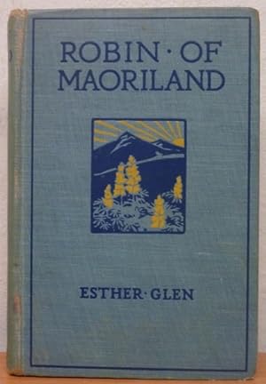 Robin of Maoriland [First Edition]