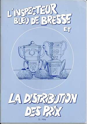 L'Inspecteur Bleu de Bresse et La Distribution des Prix