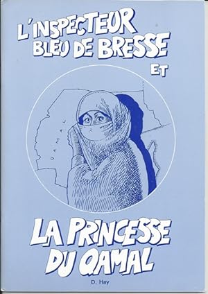 L'Inspecteur Bleu de Bresse et La Princesse du Qamal