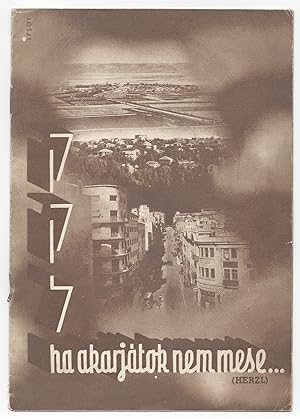 [Cover title:] Ha akarjátok nem mese. (Herzl) [In Hebrew:] KKL. [If you will it, it is no dream.]