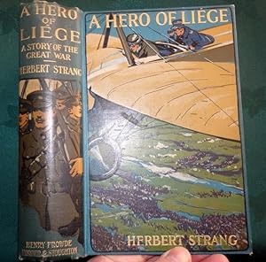A Hero Of Liege. A Story Of The Great War.