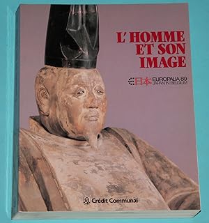 L Homme et son Image - Europalia 89 - Japan in Belgium - Ausstellungskatalog Palais des Beaux-Art...