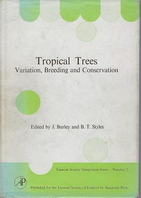 Tropical Trees - Variation, Breeding, Conservation (Jack Hawkes copy)