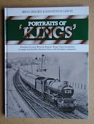 Portraits of 'Kings' Portraits of Every Western Region King Class Locomotive in Single and Double...