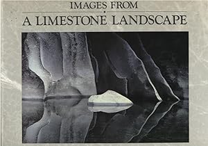 Images from a Limestone Landscape A Journey Into the Punakaiki-Paparoa Region