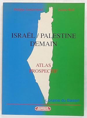 Israël / Palestine demain