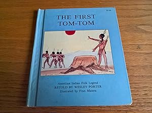 The First Tom-Tom - American Indian Folk Legend