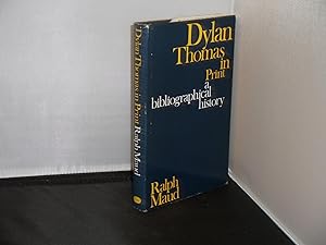 Dylan Thomas in Print a bibliographical history
