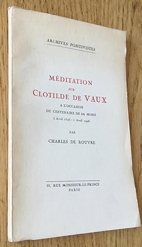 Archives positivistes. Méditation sur Clotilde de Vaux à l'occasion de l'anniversaire de sa mort.
