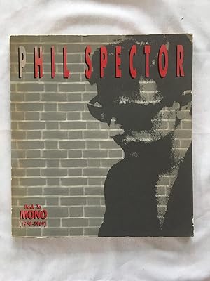 Phil Spector. Back to MONO (1958-1969)