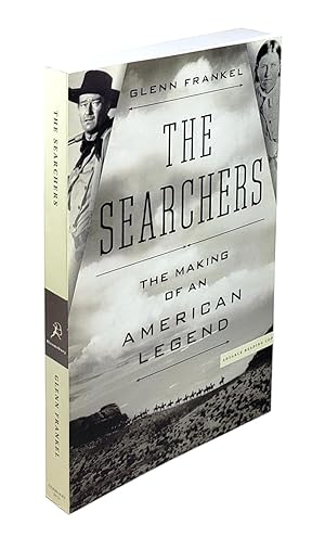 The Searchers: The Making of an American Legend