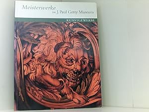 Masterpieces of Decoratives Arts in the J. Paul Getty Museum - German-Language Edition