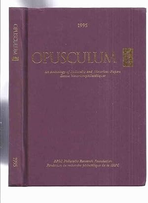 Opusculum 1 Anthology of Philatelic & Historical Papers (inc. Stamp essays About Haiti; Union of ...