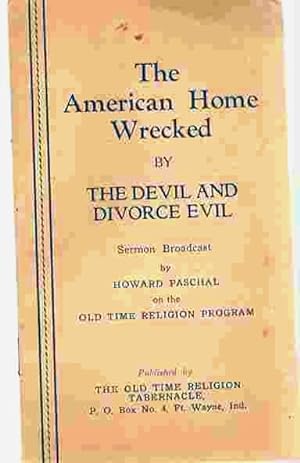 The American Home Wrecked By The Devil and Divorce Evil