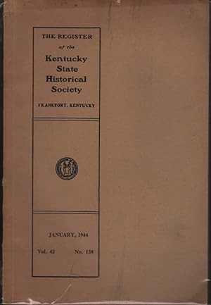 The Register of the Kentucky Historical Society Vol.42 No. 138 January 1944