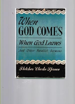 When God comes When God leaves and other parallel sermons