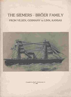 The Siemers - Broer family From Vilsen, Germany to Linn, Kansas