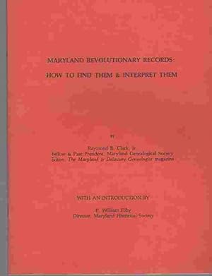 Maryland Revolutionary records How to find them & interpret them