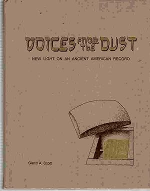 Voices From The Dust New Light On An Ancient American Record (Author Signed)