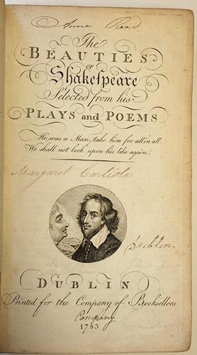 The Beauties of Shakespeare: Selected from his Plays and Poems.