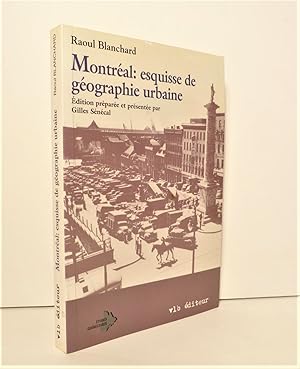 Montréal : une esquisse de géographie urbaine