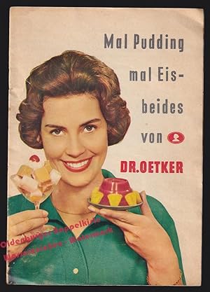 Mal Pudding mal Eis - beides von Dr.OETKER- Werbeflyer mit Rezepten - um 1950 - Dr.August Oetker ...