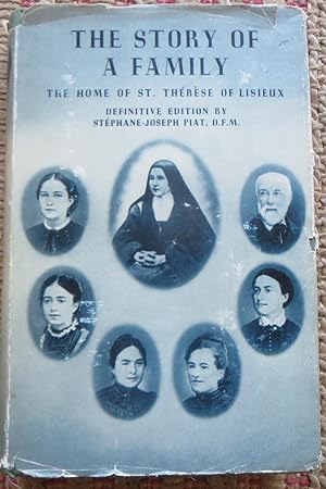 THE STORY of a FAMILY: The Home of St. Thérèse of Lisieux.