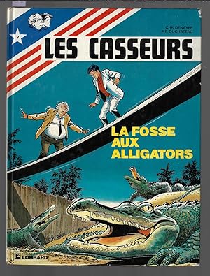 Les Casseurs, La fosse aux alligators, tome 7