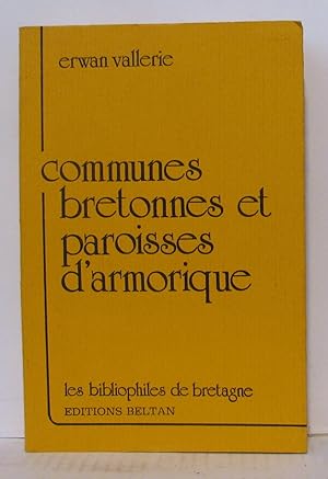 Communes bretonnes et Paroisses d'Armorique VALLERIE Erwan