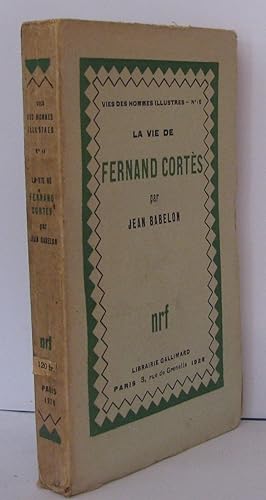 La vie de Fernand Cortès